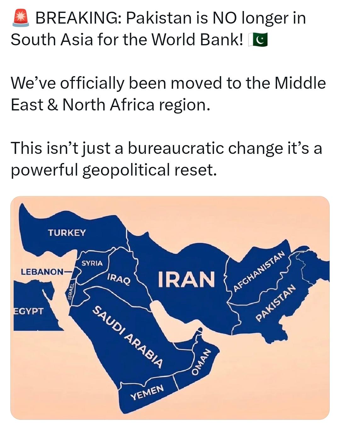 巴基斯坦已不再属于世界银行所定义的“南亚”地区了！ 他被已正式认定为中东及北非地