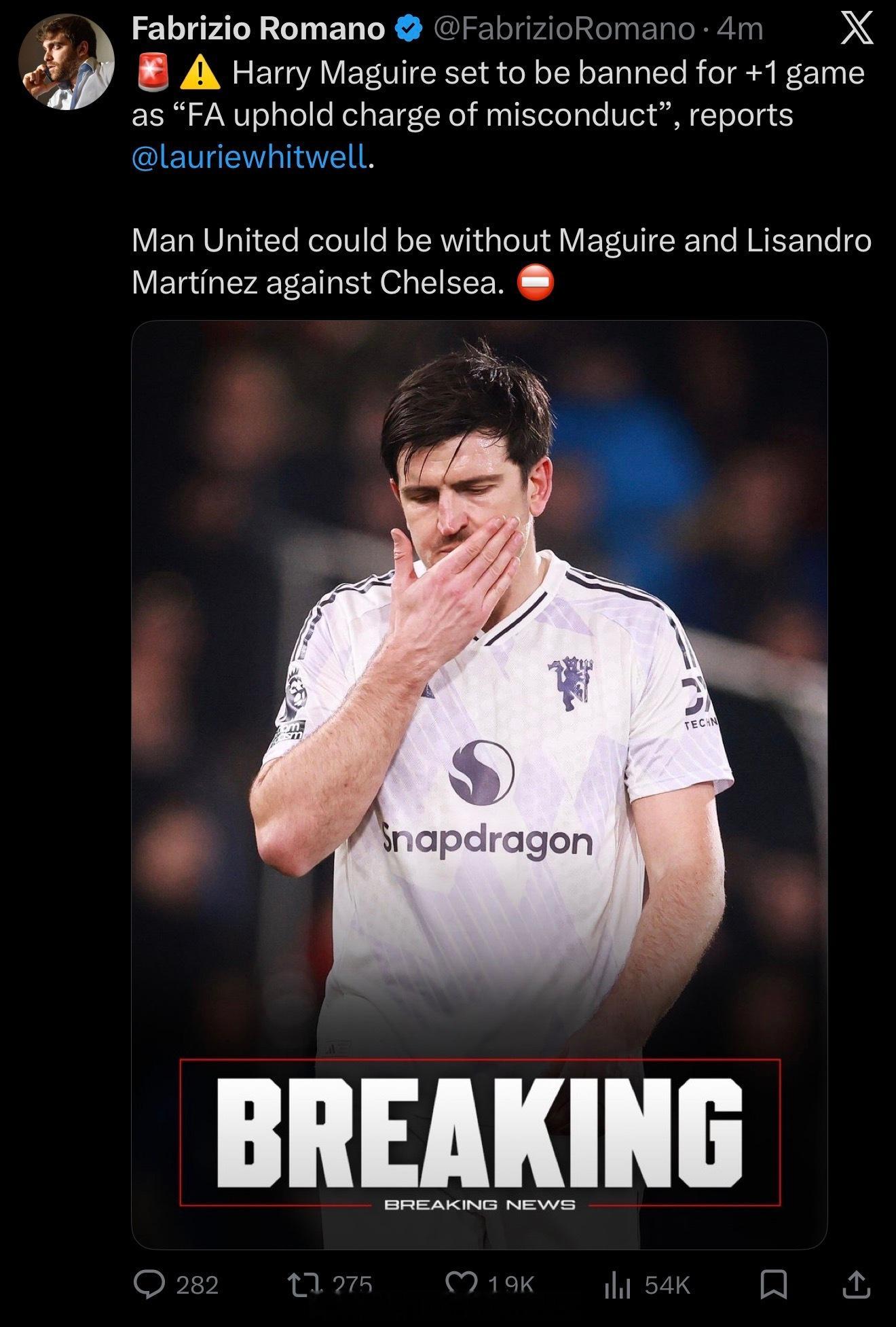 罗曼诺：马奎尔可能会被追加处罚停赛一场。之前对第四官员出言不逊的处罚这样对阵切尔