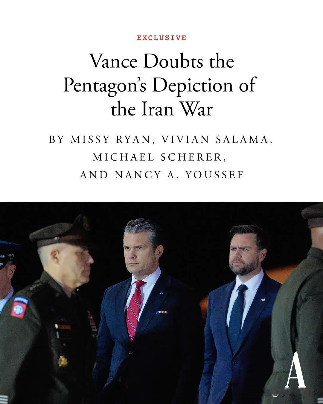 独家：J. D. Vance 私下质疑五角大楼对伊朗战争的描述，并提出担忧，称国