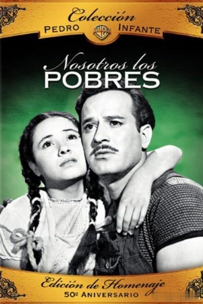 我们穷人 Nosotros, los pobres (1948)墨西哥影史十五佳