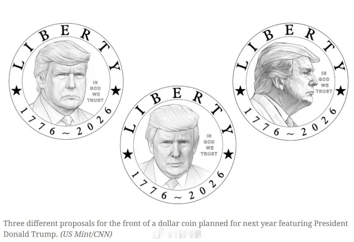 据美国有线电视新闻网报道：特朗普政府计划发行一枚面值 1 美元的特朗普总统纪念币