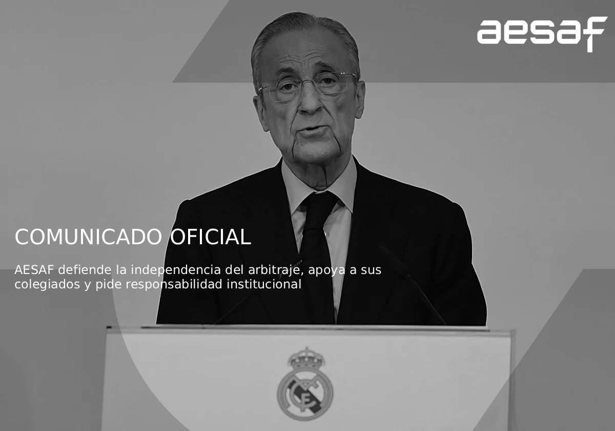 西班牙足球裁判协会官方声明： 西班牙足球裁判协会对皇家马德里主席弗洛伦蒂诺发表的