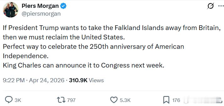 英国著名的媒体人皮尔斯·摩根：“如果唐纳德·特朗普总统想从英国夺走福克兰群岛，那