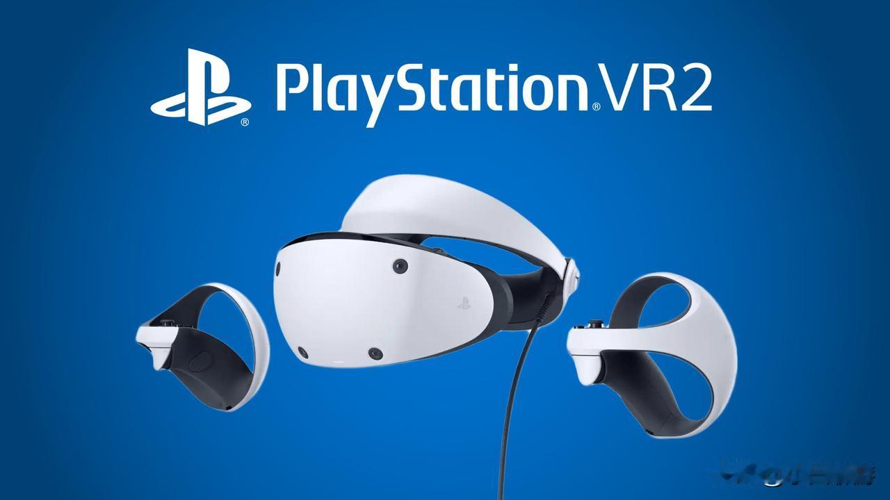 【索尼宣布PSVR2暂时停产：库存大量积压，根本卖不出去】
局彭博社消息，索尼已