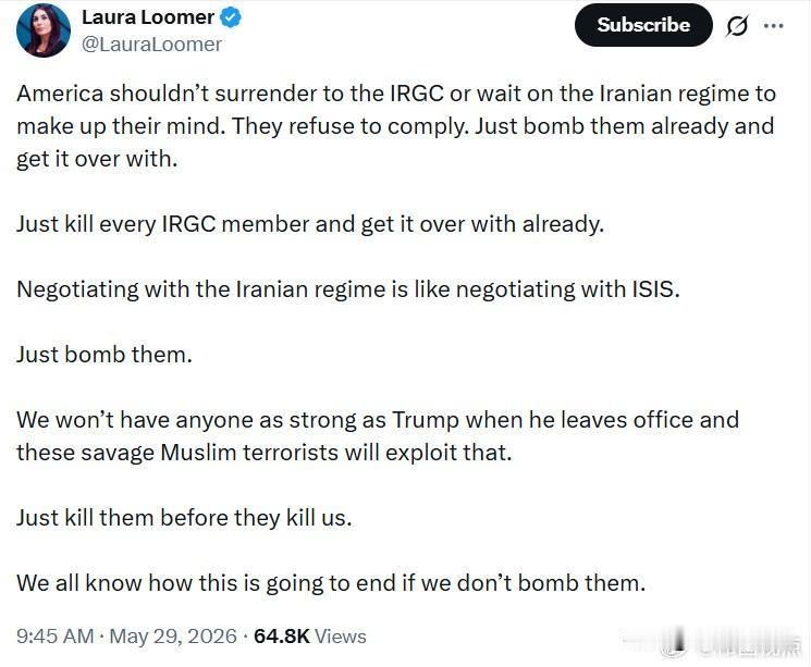 极右翼博主Laura Loomer宣称美国不应该和朗子谈判，而应该直接炸了他们。
