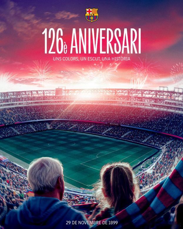 巴萨126周年快乐!多年来，我们雄心勃勃，攻入无数进球!一种颜色，一个队徽，一段