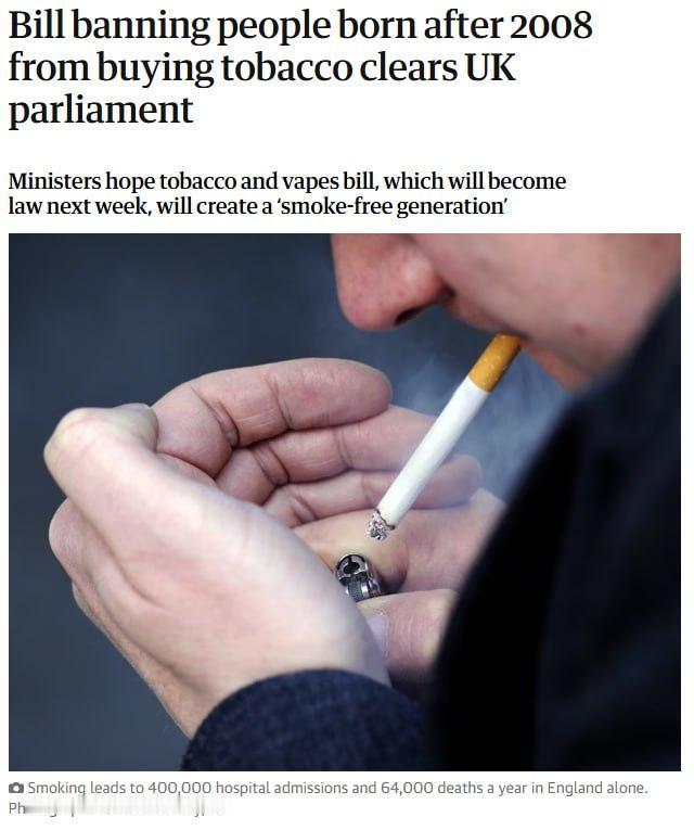 英国议会通过了一项法案，禁止向2009年1月1日或之后出生的任何人销售烟草，旨在