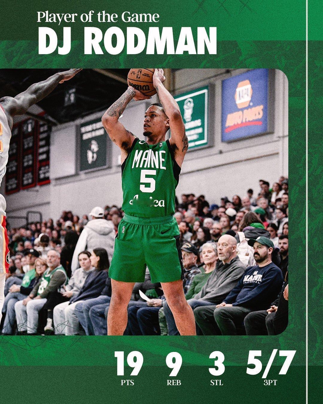 缅因州凯尔特人  Player Of The Game : DJ Rodman 