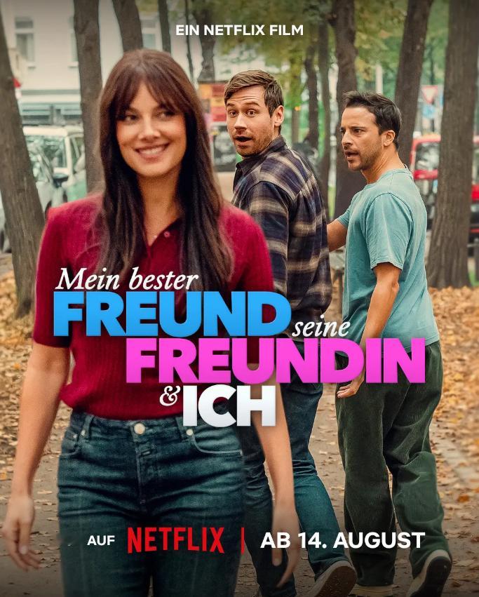 我的死党恋爱了 Mein bester Freund, seine Freund