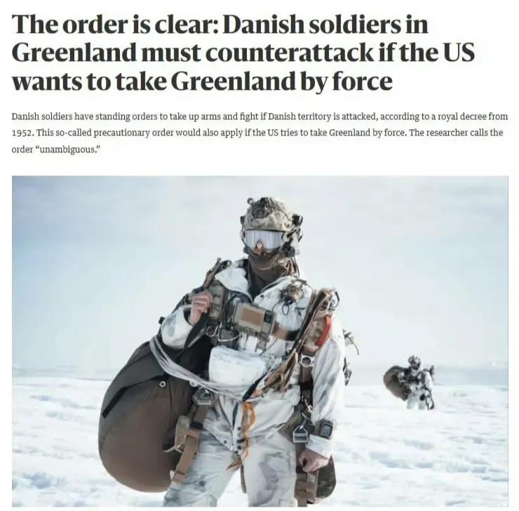 据丹麦《贝林时报》报道，丹麦军队已接到命令，如果美国入侵格陵兰岛，先开枪后问话。