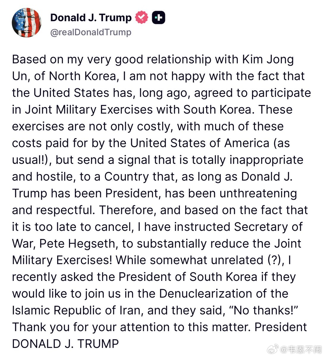 特朗普称因与金正恩惺惺相惜，美国将大幅缩减美韩军事演习的规模。---------