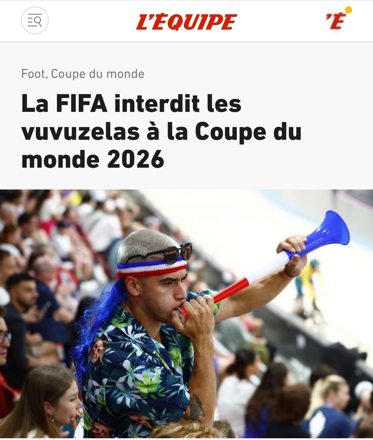 【国际足联禁止球迷携带呜呜祖拉进入2026世界杯球场】国际足联（FIFA）宣布，