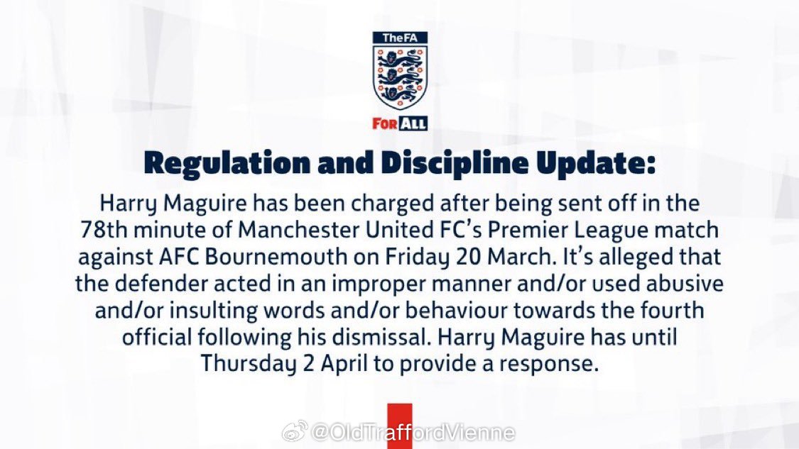 马奎尔被英足总官方指控：在对阵伯恩茅斯被罚下场时对第四官员出言不逊马奎尔需要在4