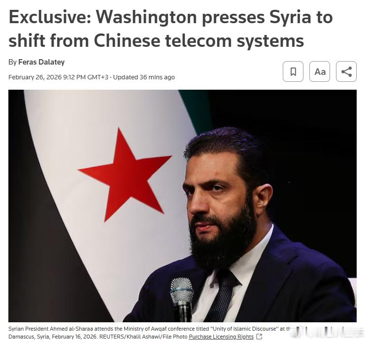 美国敦促叙利亚不要采用中国电信技术，警告称此举存在安全风险，且与美国利益相悖。美