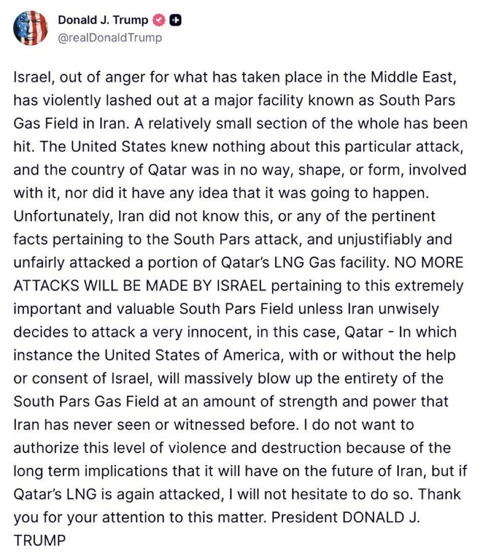 🚨特朗普发文：以色列袭击伊朗南帕尔斯气田，美对卡塔尔LNG设施遇袭发出强硬警告