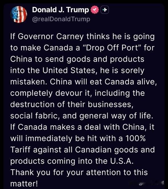川普威胁加拿大称将向其商品加征100%关税。
“如果卡尼州长认为他要让加拿大成为