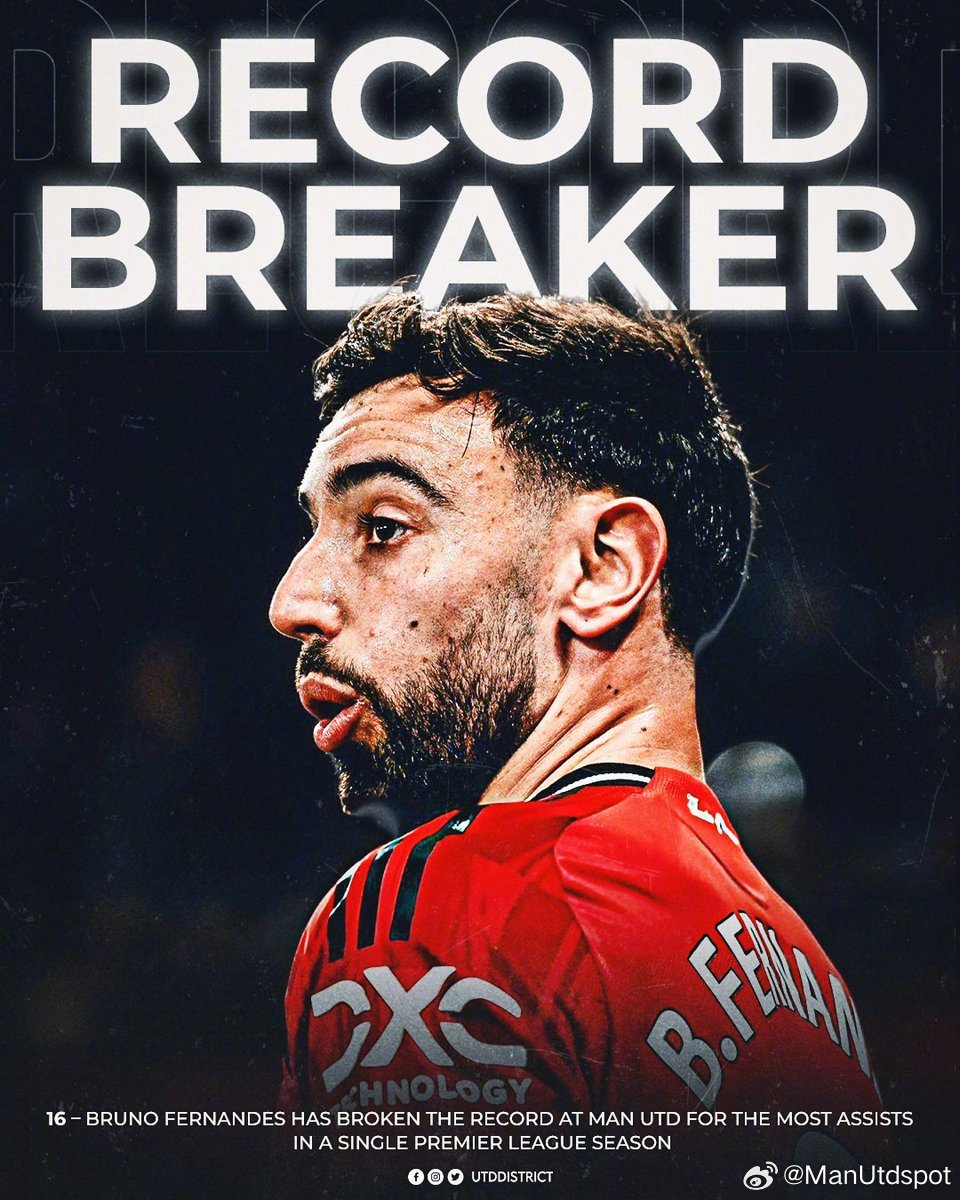 🇵🇹B费本赛季英超助攻已经达到16次，打破了9900赛季贝克汉姆创造的曼联球