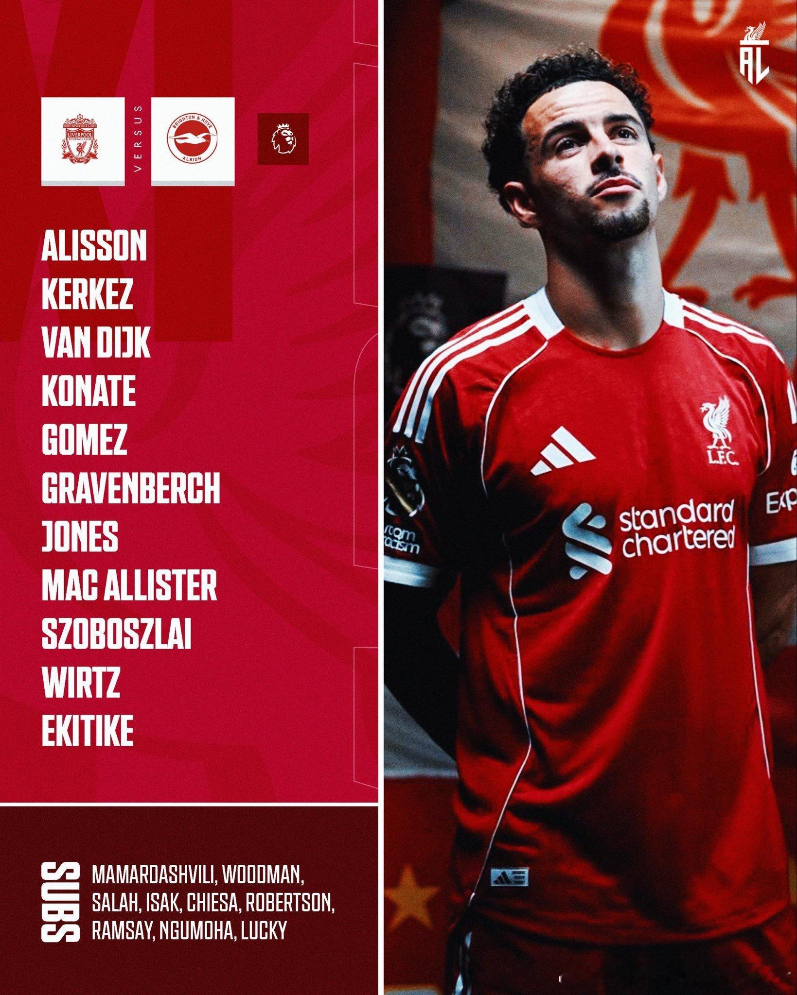 再次变阵？利物浦vs布莱顿 首发出炉法棍单箭头，维尔茨、琼皇与迈巴赫一同首发！萨