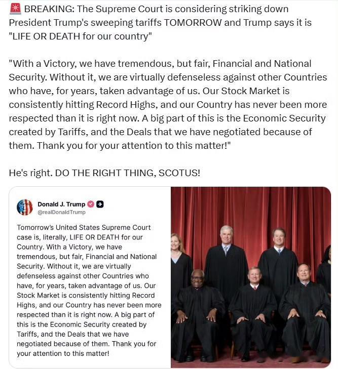 最高法院正考虑明天推翻特朗普总统的全面关税政策。特朗普表示，这关系到“国家的生死