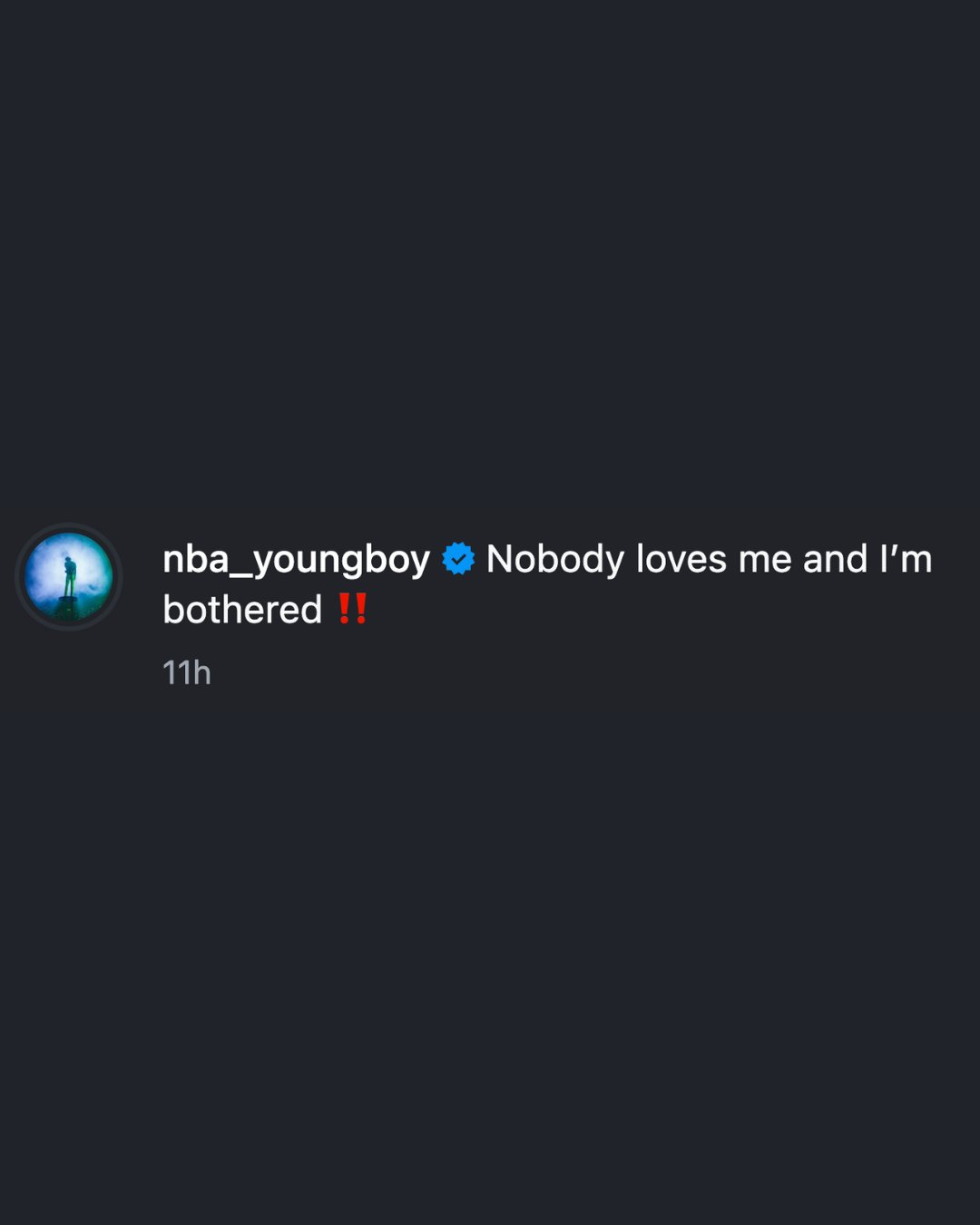 NBA YoungBoy : “没人爱我，我很烦” 