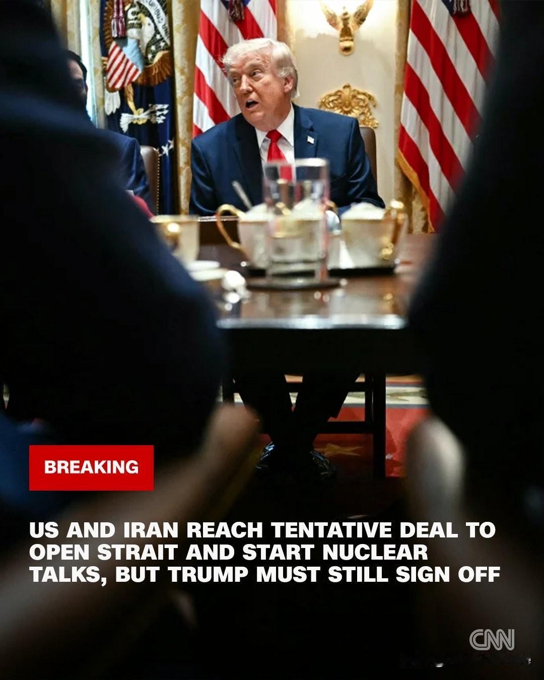 美国有线新闻网CNN报道：美国和伊朗达成初步协议，开放霍尔木兹海峡并开始就德黑兰
