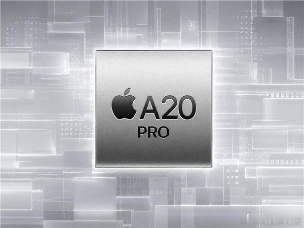 【iPhone18Pro将首发A20Pro芯片】苹果A20Pro两大核心升级今年