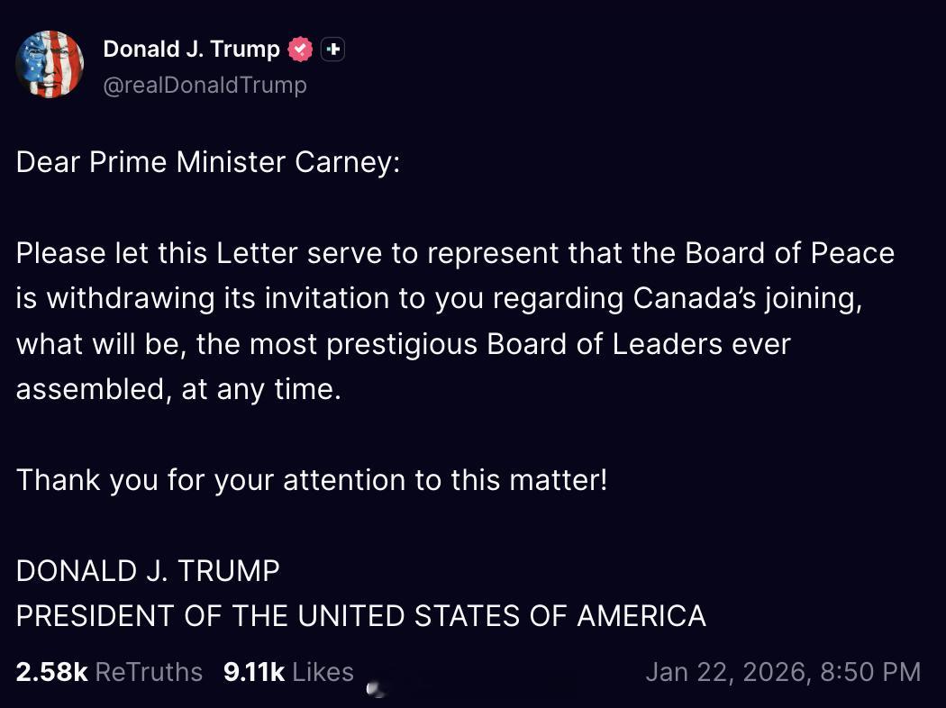 川普撤回对加拿大总理卡尼的“和平委员会”邀请：”卡尼，亲：这封信就是正式通知你一