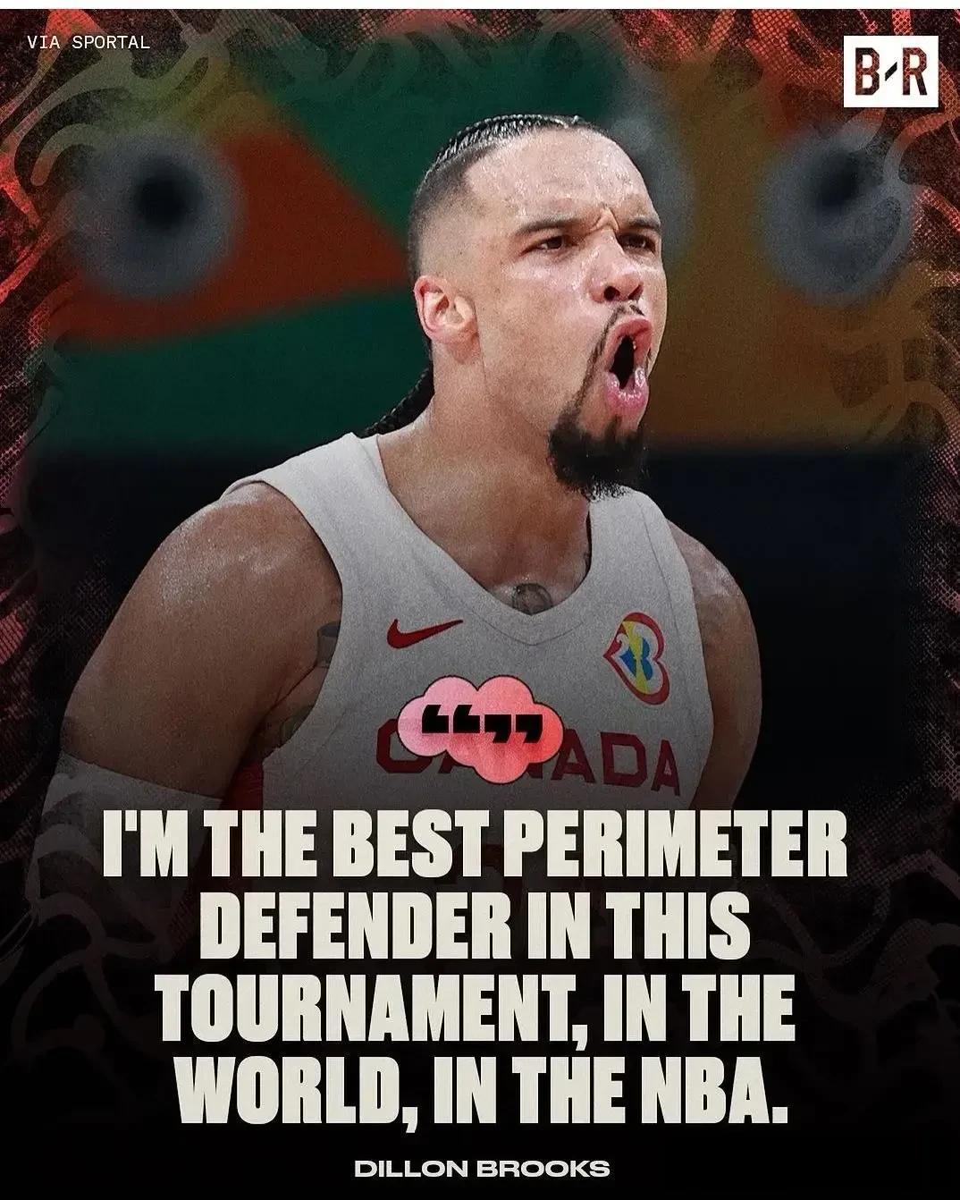 世界杯最好的3D球员？狄龙-布鲁克斯在接受采访时说道：“ 我是本届赛事、NBA、