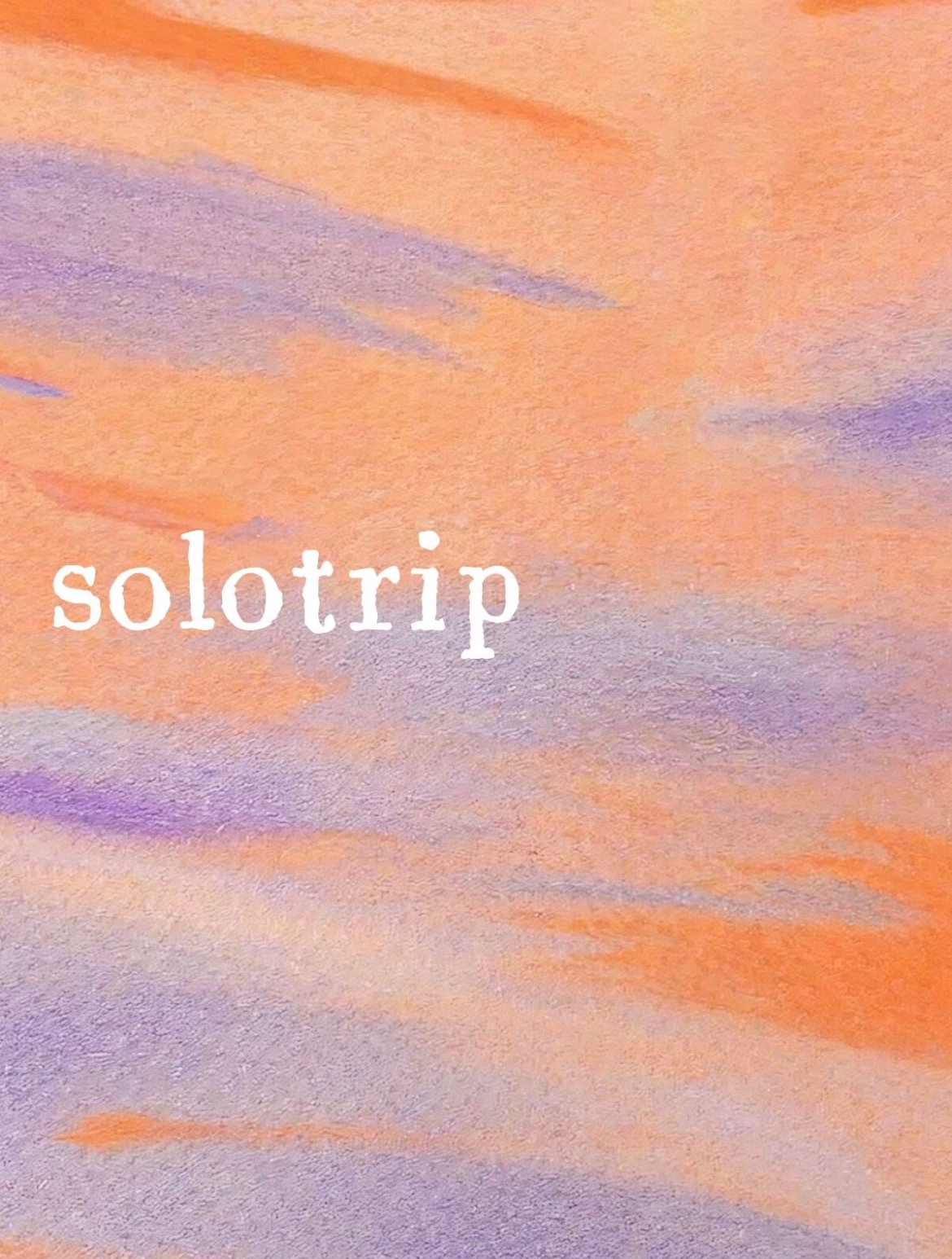 橘子夜聊 大家有没有solotrip的地方推荐！ 