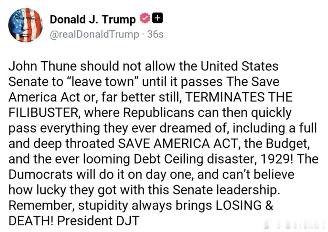 ‼️特朗普：“约翰·图恩不应允许美国参议院在通过《拯救美国法案》之前“离开城镇”