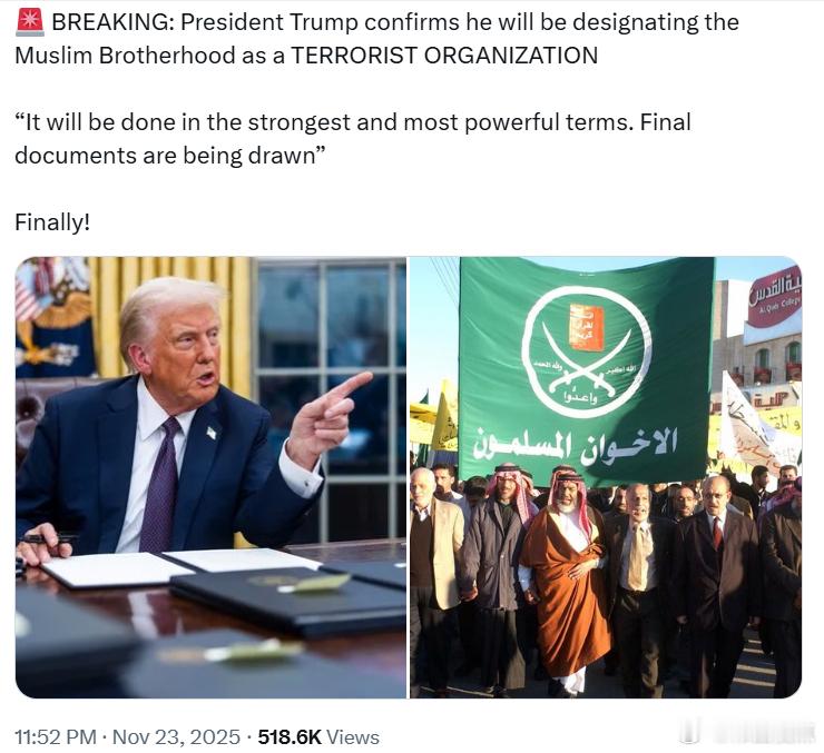 特朗普总统确认，他将把穆斯林兄弟会指定为“恐怖组织”。“这项指定将以最强而有力的