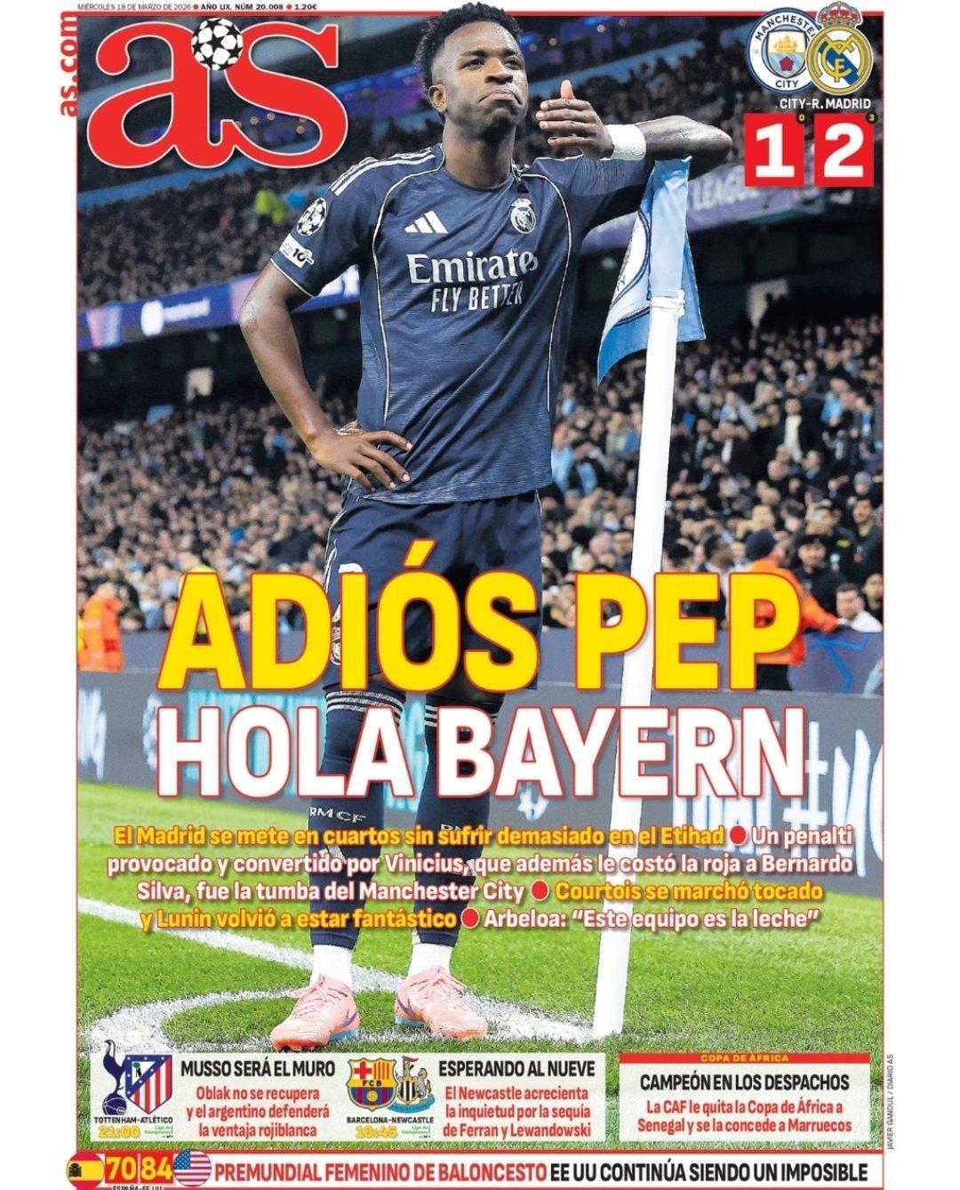 皇马 《阿斯》再见瓜迪奥拉，你好拜仁皇马晋级，在伊蒂哈德没吃什么苦头维尼修斯造点