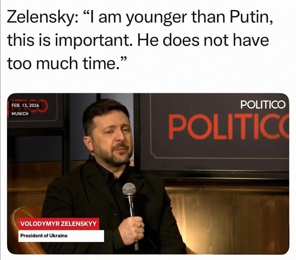 第62届慕安会上泽连斯基又说出了金句：他比普大帝年轻，这一点很重要。普京今年73