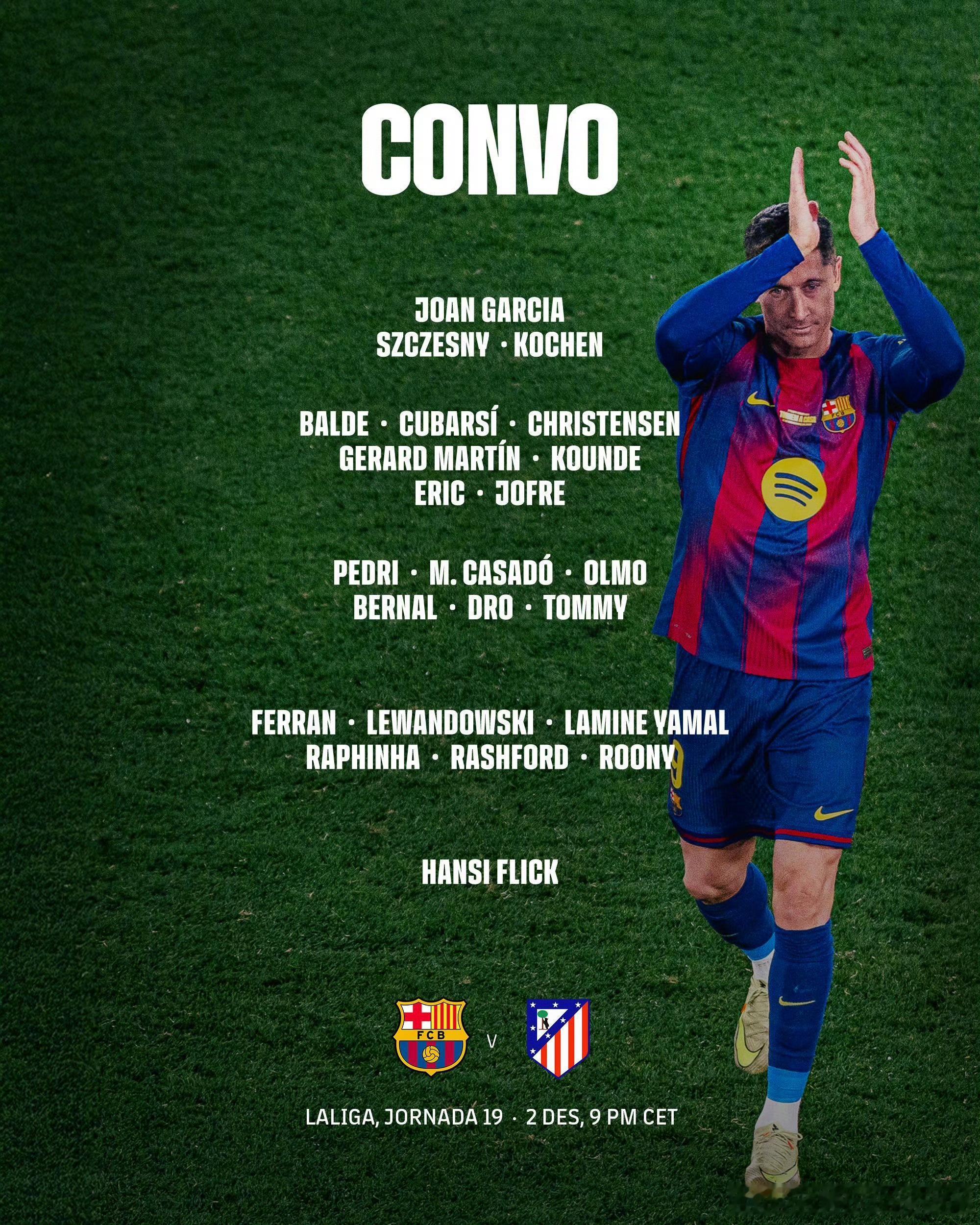 大名单来了。莱万领衔，今天的巴萨还是非常富裕的。面对马竞有些许压力，但是并不多！