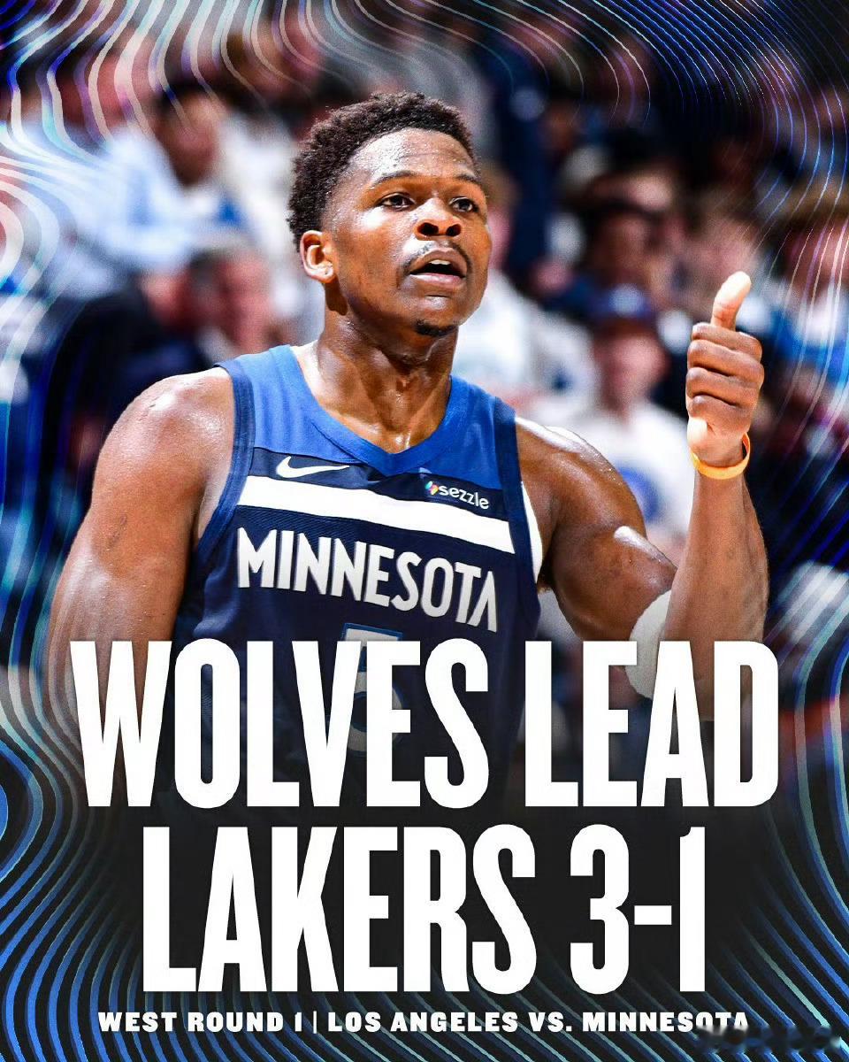 nba季后赛湖人vs森林狼 比赛结束！森林狼3-1领先！爱德华兹——新任噬神者！