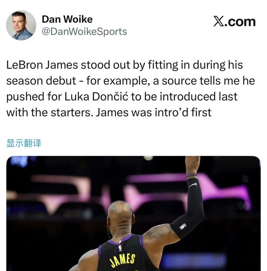 湖人的压轴人选从此是东子了？
Dan Woike：詹姆斯昨天坚持要求东契奇在首发