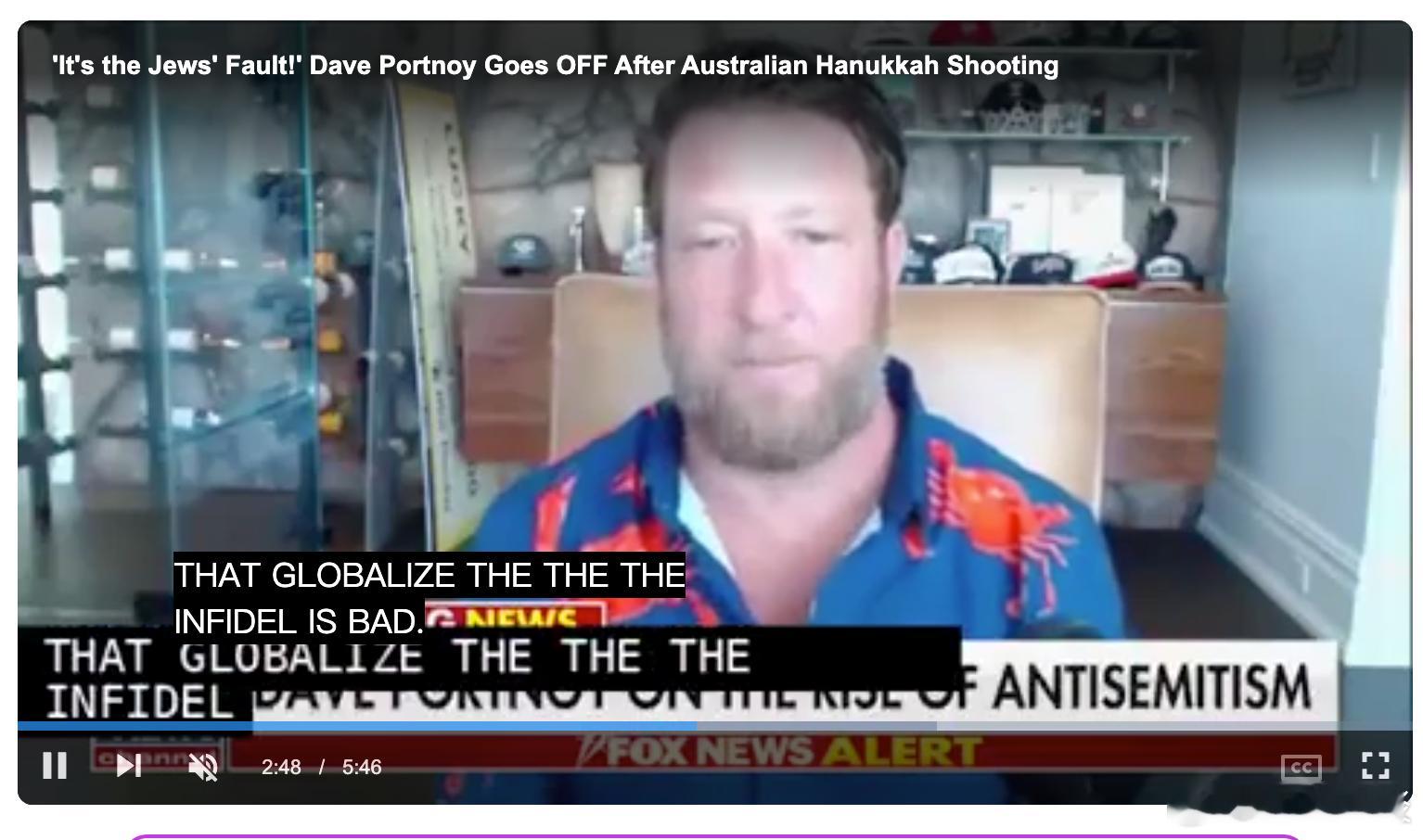 【“都是犹太人的错！”——戴夫·波特诺伊在澳大利亚光明节枪击案后怒斥道】[卖惨是
