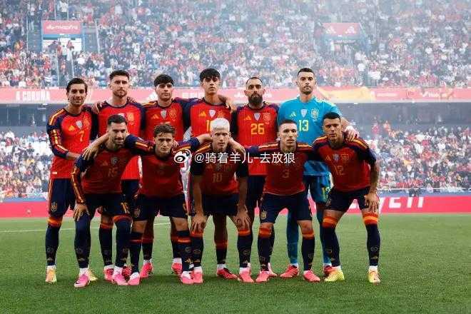 西班牙世界杯首发曝光！9人锁定主力 门将无争议 亚马尔尼科缺席西班牙世界杯首发曝