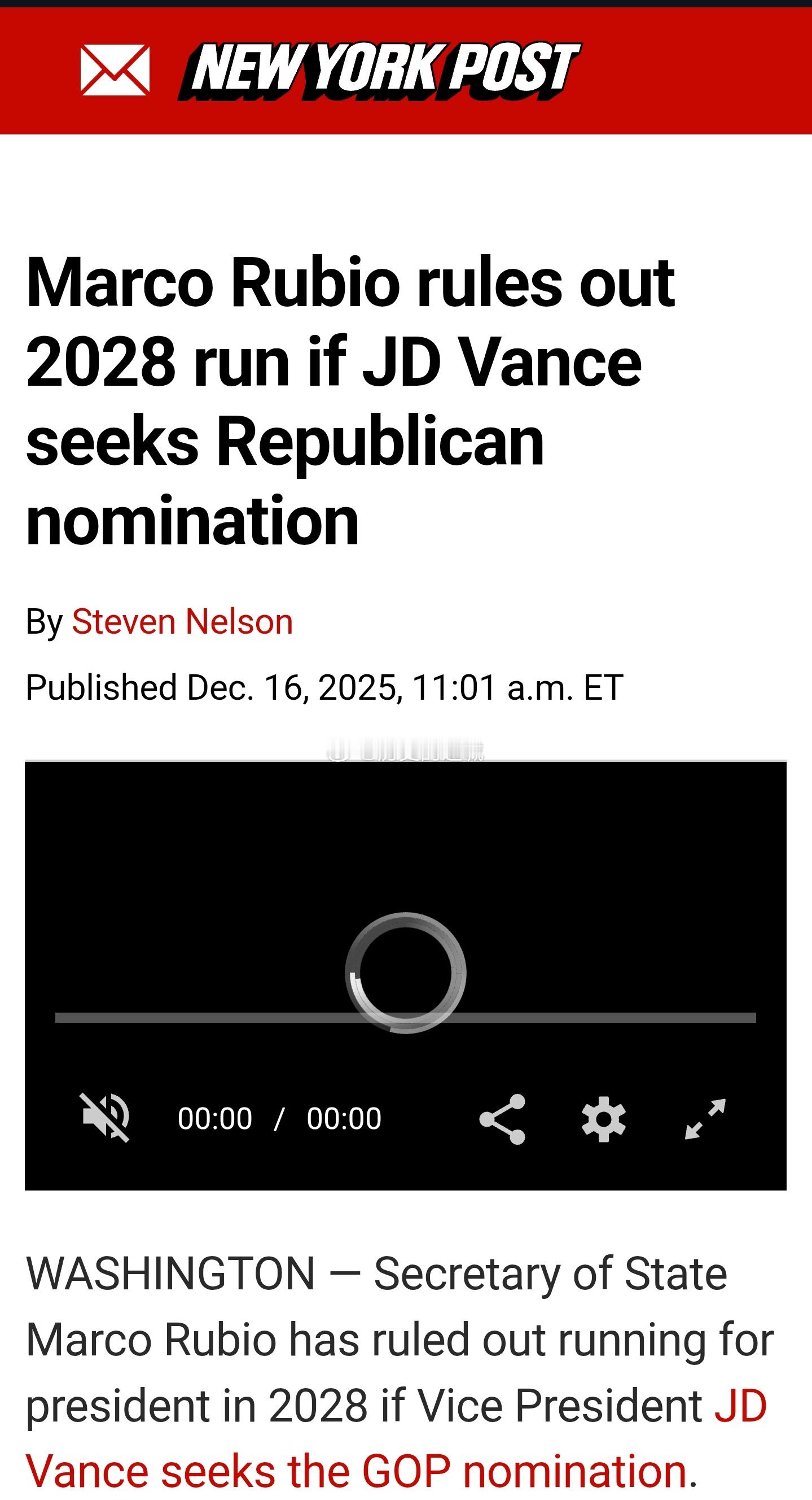 纽约邮报报道，美国国务卿卢比奥表示，如果副总统JD万斯寻求共和党总统候选人提名，