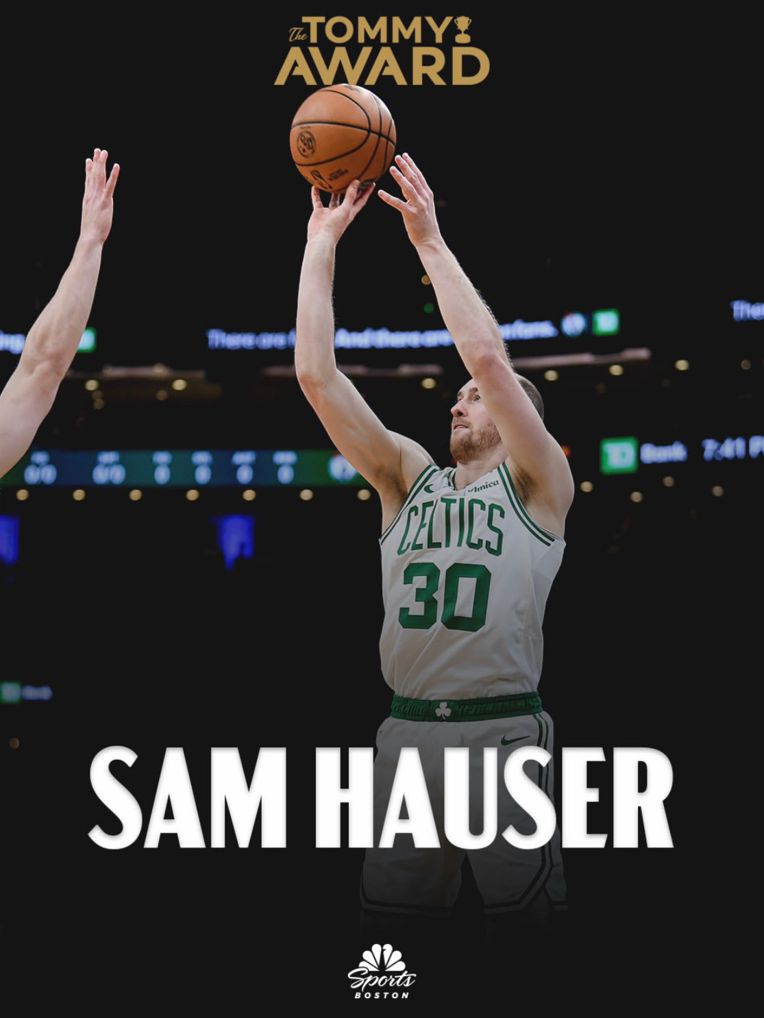 凯尔特人国度 今日比赛【 The Tommy Award 】 得主 : Sam 