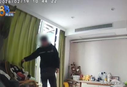 气愤！杭州男子回老家过年，物业维修人员竟在他家摸女友内衣，理由太荒谬

浙江杭州