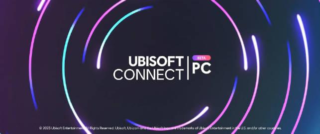 【】育碧宣布将彻底修改Ubisoft Connect PC客户端，该客户端将进行