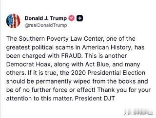 特朗普：南方贫困法律中心，美国历史上最大的政治骗局之一，已被指控欺诈。

这是民