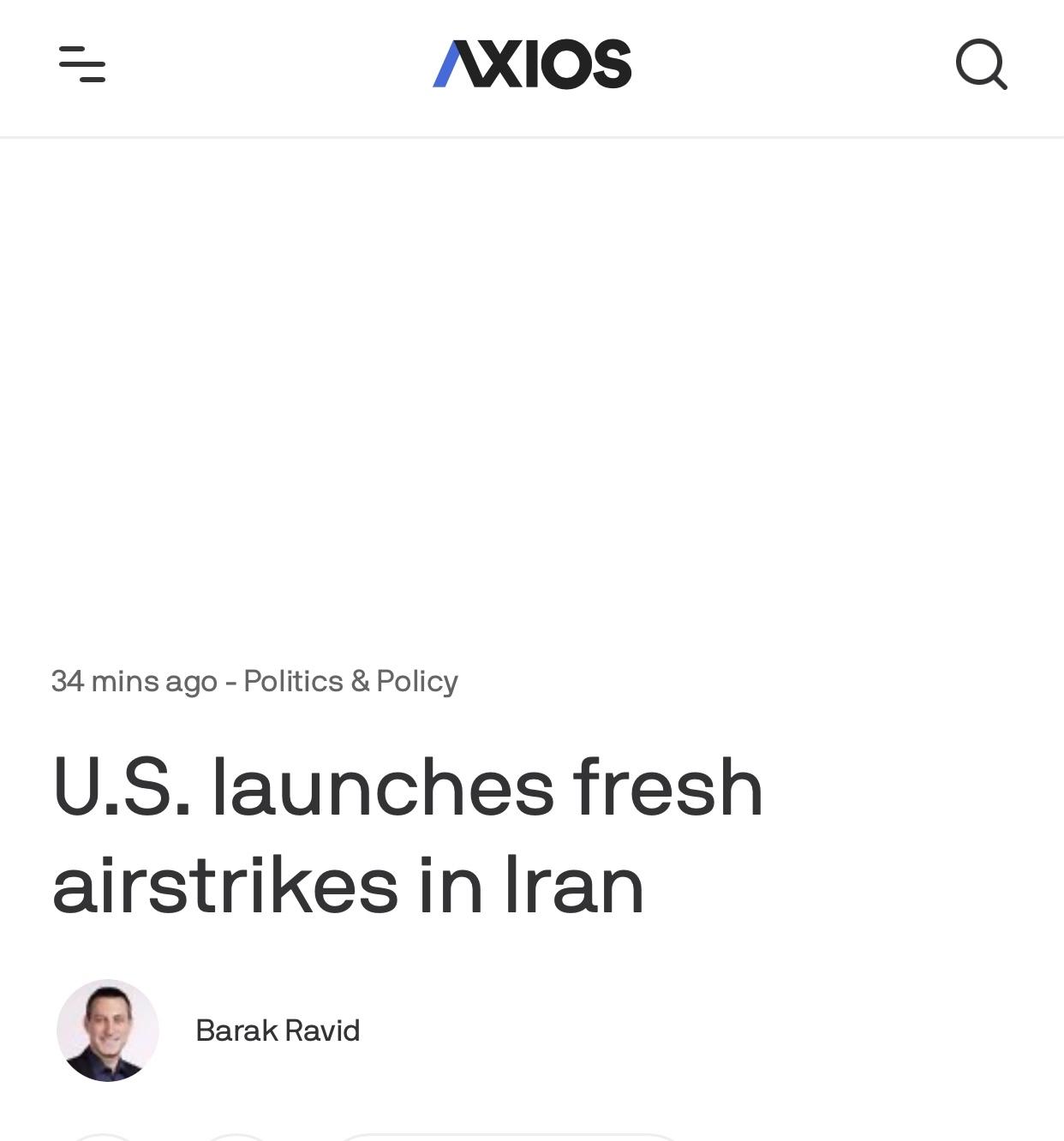 美媒：美军对伊朗发动新的空袭

美国AXIOS 新闻网站7月29日报道：一位美国
