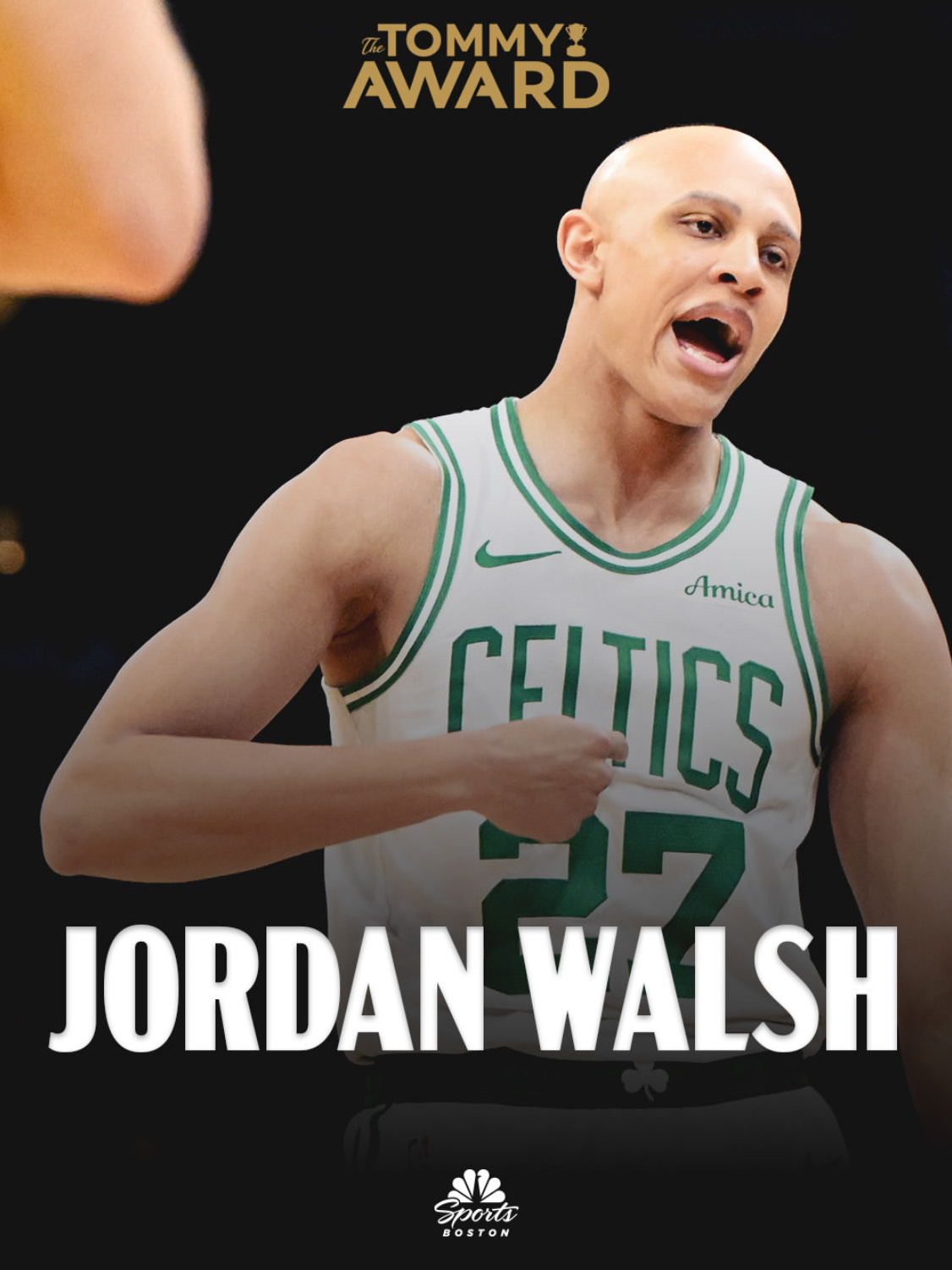 凯尔特人国度 今日比赛【 The Tommy Award 】 得主 : Jord