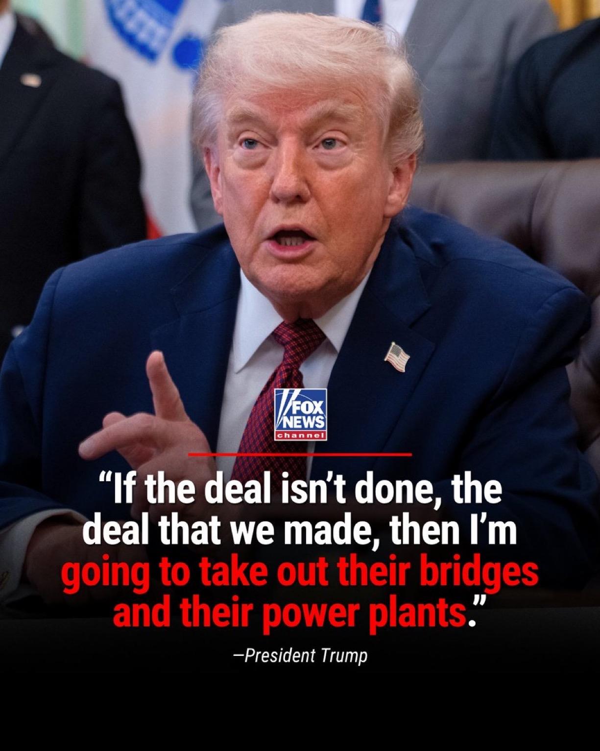 特朗普威胁称，如果伊朗政权不与美国达成协议，他将“摧毁”伊朗的桥梁和发电厂。