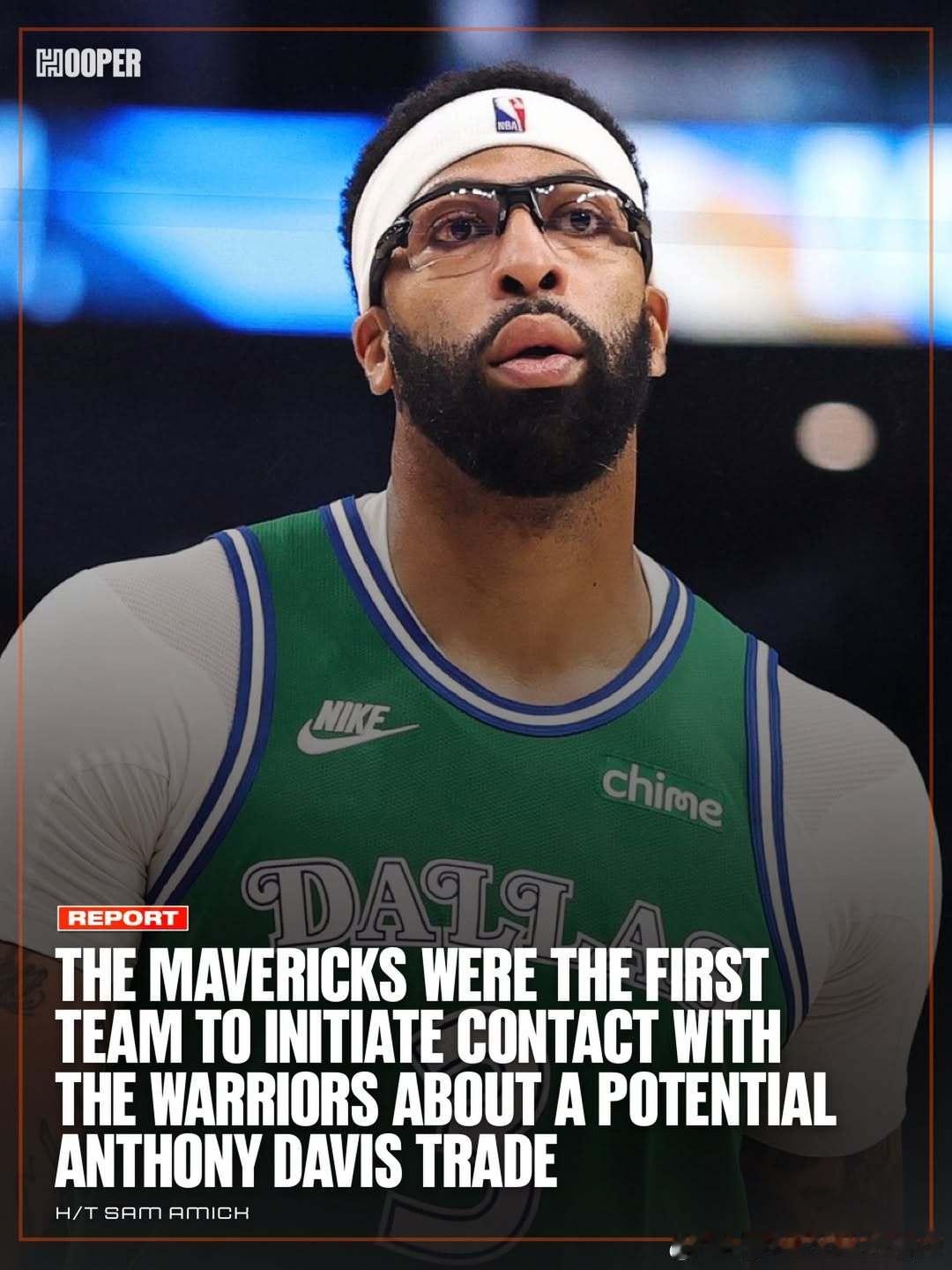 据Sam Amick报道，独行侠率先就安东尼·戴维斯的潜在交易与勇士展开接触独行