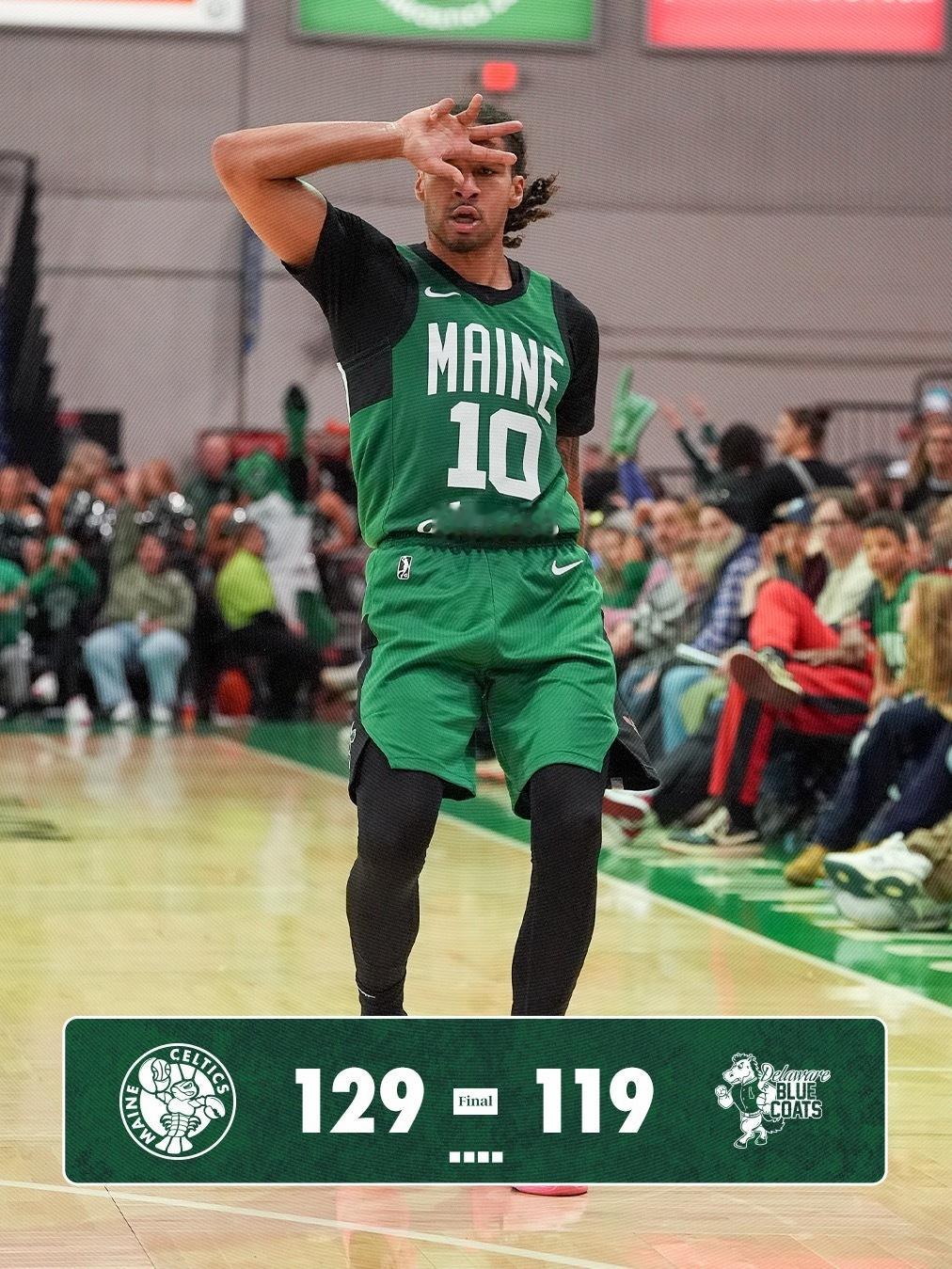 129-119 ! Celtics Win ! 缅因州凯尔特人队主场击败特拉华州