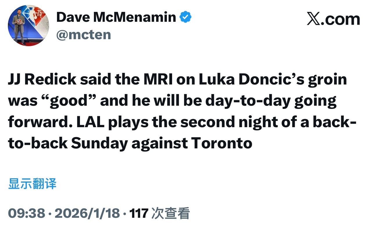 雷迪克表示，东契奇腹股沟的核磁共振检查结果“良好”，他将进入每日观察状态。湖人将