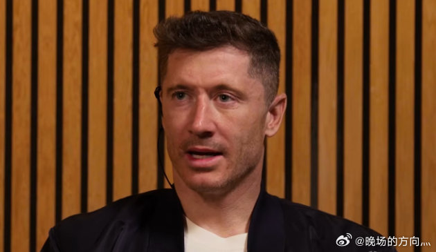 莱万：拜仁是顶级职业俱乐部，但巴萨让我感受到家的温暖你知道，当初我必须决定加盟巴